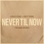 Cover Never Til Now (Wedding Version)