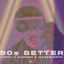 Cover 90s Better