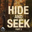 Cover Hide and Seek, Pt. 2