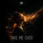 Cover Take Me Over