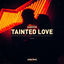 Cover Tainted Love