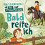 Cover Bald reite ich