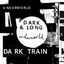 Cover Dark & Long 3