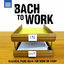 Cover Bach to Work - Classical Piano Music for Work or Study