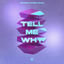 Cover Tell Me Why