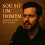Cover Sou só um homem – imperfeito sim, mas inteiro