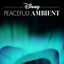 Cover Disney Peaceful: Ambient