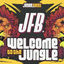 Cover JFB Presents: Welcome To The Jungle