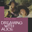Cover Dreaming With Alice (Master Tape Transfer)