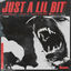 Cover Just A Lil Bit