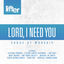 Cover Lord I Need You (Songs of Worship)