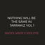 Cover Nothing Will Be the Same in Tarrakiz, Vol. 1