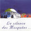 Cover Le silence des mosquées