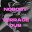 Cover Nobody (Terrace Dub)