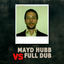 Cover Mayd Hubb vs. Full Dub