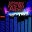 Cover Ultimate Party Mix Masters