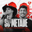Cover SÓ METADE