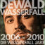Cover 2006 Tot 2010 : Die Wasserfall Jare