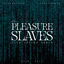 Cover Pleasure Slaves (Vick Vapors Remix)