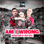 Cover AM I WRONG VS FUNK RJ