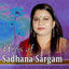 Cover Hits of Sadhana Sargam