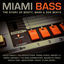Cover Miami Bass - The Story of Booty, Bass & 808 Beats