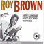 Cover Roy Brown 1947-1950: Hard Luck and Good Rocking (Blues Collection Historic Collection)