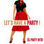 Cover Let's Have A Party! - 35 Party Hits!