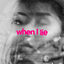 Cover When I Lie