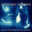 Cover Goodnight Insomnia: Music for Deep Sleep and Total Relaxation – Healing Therapy, Nature Sounds for Trouble Sleeping, Lucid Dreamin