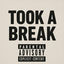 Cover TOOK A BREAK