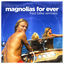 Cover Magnolias for Ever (Fred Falke Remixes)