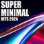 Cover Super Minimal Hits 2024