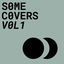 Cover Some Covers (Volume One)