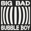 Cover Big Bad Bubble Boy
