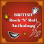 Cover British Rock 'N' Roll Anthology
