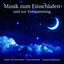 Cover Musik zum Einschlafen und zur Entspannung