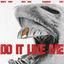Cover Do It Like Me (VIP)