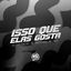 Cover Isso Que Elas Gosta