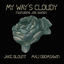 Cover My Way's Cloudy