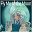 Cover Fly Me to the Moon
