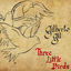 Cover Three Little Birds