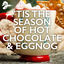 Cover 'Tis The Season Of Hot Chocolate & Eggnog