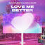 Cover Love Me Better