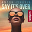 Cover Say It's Over