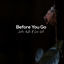 Cover Before You Go (Acoustic)