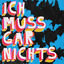 Cover Ich Muss Gar Nichts