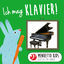 Cover Ich mag Klavier! (Menuetto Kids - Klassik für Kinder)