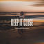 Cover Keep It Close