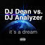 Cover It's a Dream (DJ Dean vs. DJ Analyzer)
